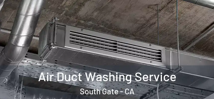 Air Duct Washing Service South Gate - CA