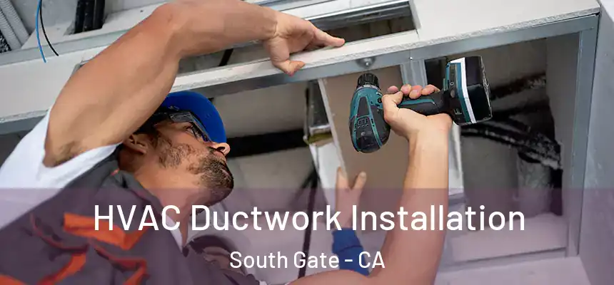 HVAC Ductwork Installation South Gate - CA